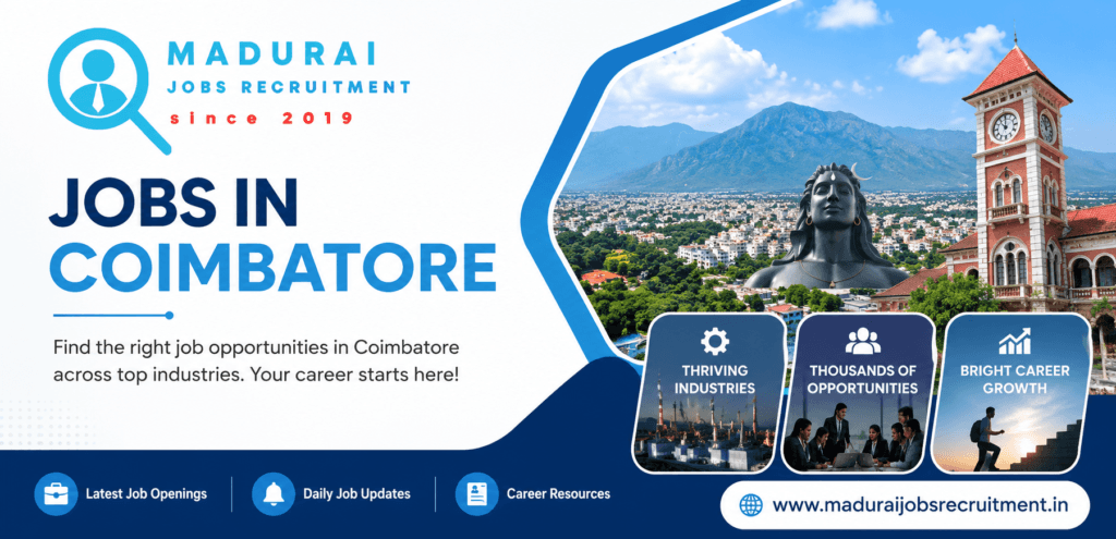 Jobs in Coimbatore – Latest Private Jobs, Walk-In Interviews & Hiring Updates