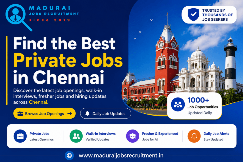 Jobs in Chennai 2026 | Latest Private Jobs, Walk-In Interviews & Hiring Updates